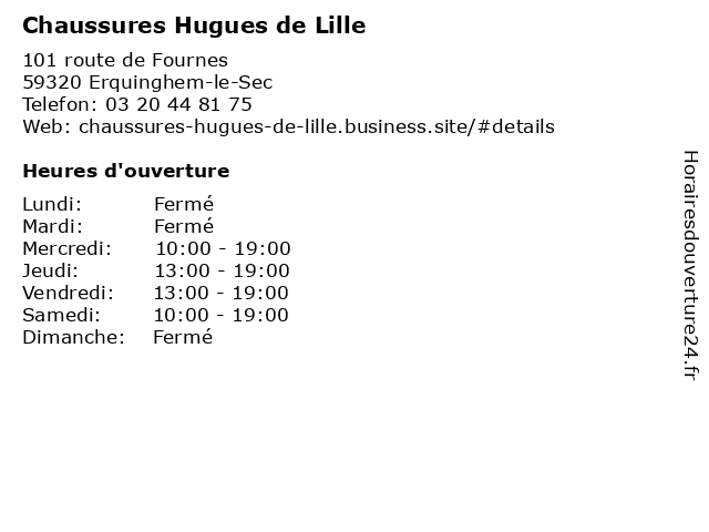 Horaires d ouverture Chaussures Hugues de Lille 101 route